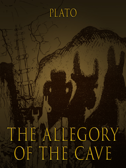 Title details for The Allegory of the Cave by Plato - Available